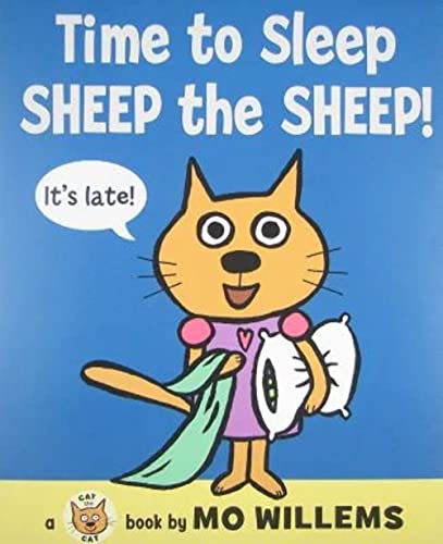 Time to Sleep, Sheep the Sheep! (Cat the Cat Series, 4, Band 4)